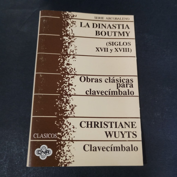 La Dinastía Boutmy (Siglos XVII y XVIII) - Obras Clásicas Para Clavecímbalo 