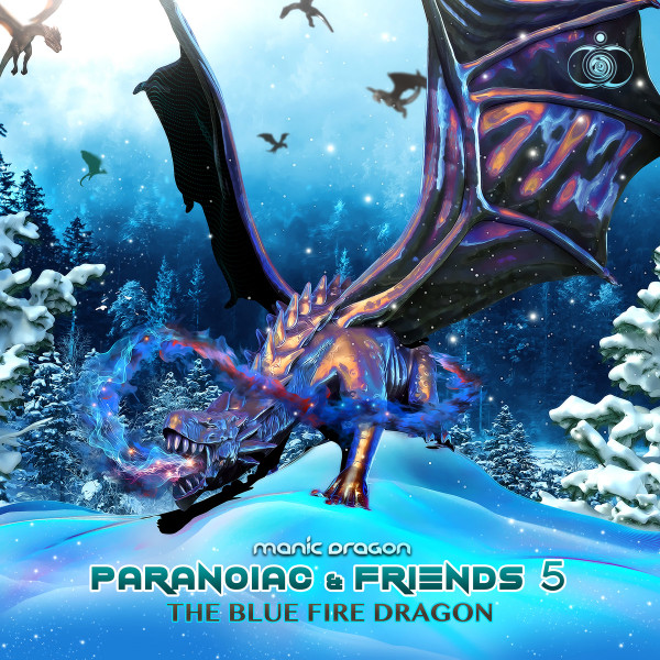 Paranoiac & Friends 5 - The Blue Fire Dragon