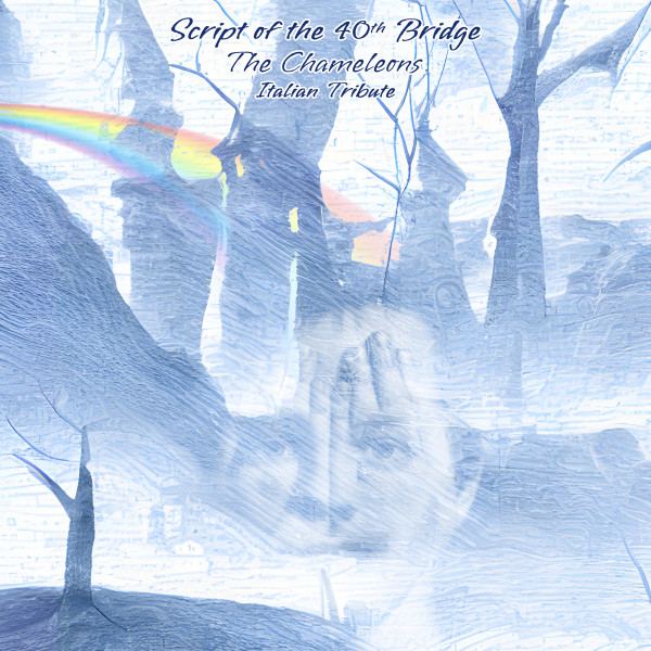 Script of the 40th Bridge - The Chameleons Italian Tribute