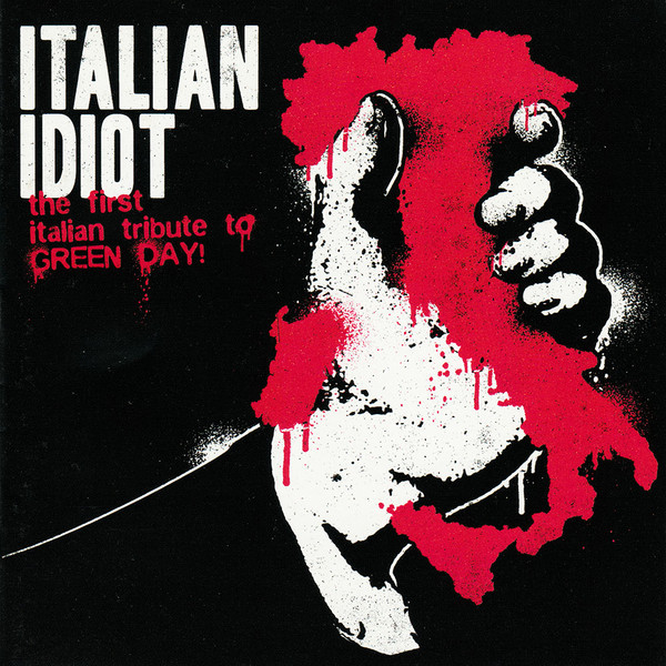 Italian Idiot - The First Italian Tribute To Green Day