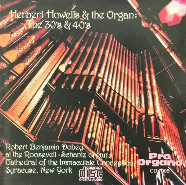 Herbert Howells & the Organ: The 30s & 40s