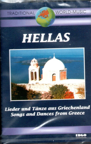 Hellas. Lieder Und Tänze Aus Griechenland