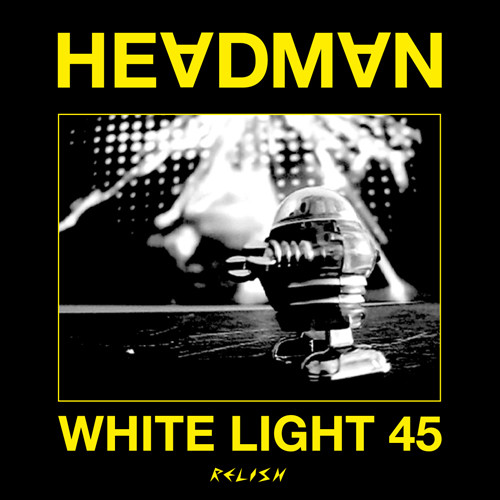 White Light 45 (Relish)