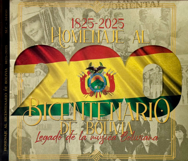 Homenaje Al Bicentenario De Bolivia 1825 - 2025 Legado De La Música Boliviana