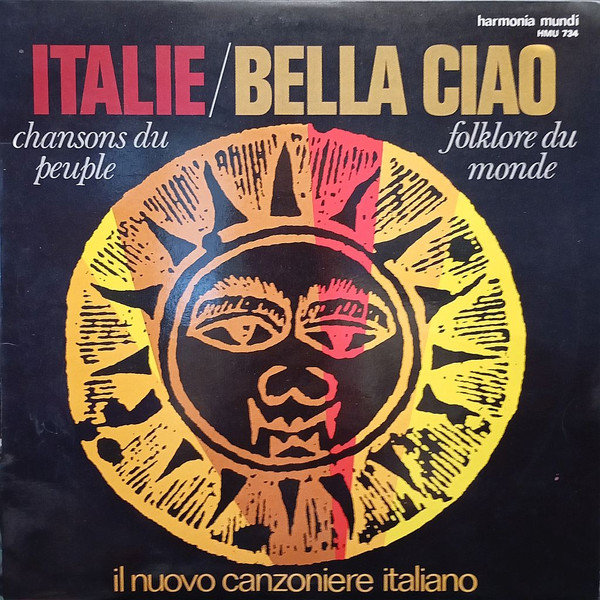 Italie / Bella Ciao - Chansons Du Peuple En Italie