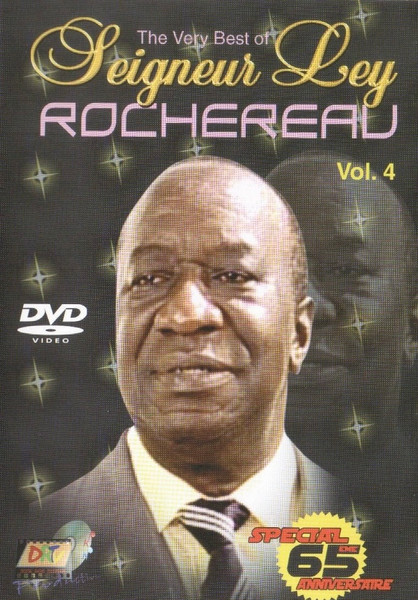The Very Best Of Seigneur Ley Rochereau Vol. 4