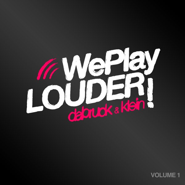 We Play Louder! Volume 1