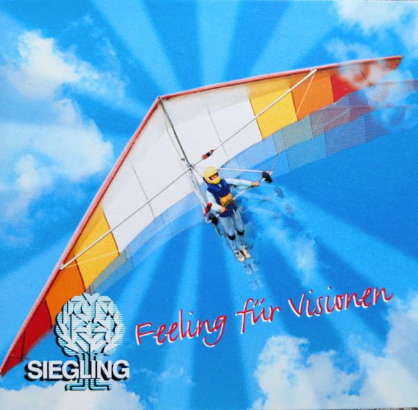 Feeling Für Visionen - Siegling
