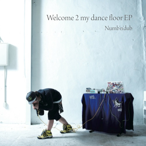 Welcome 2 My Dance Floor EP