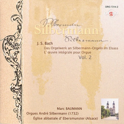 Das Orgelwerk An Silbermann-Orgeln Im Elsass Vol. 2 