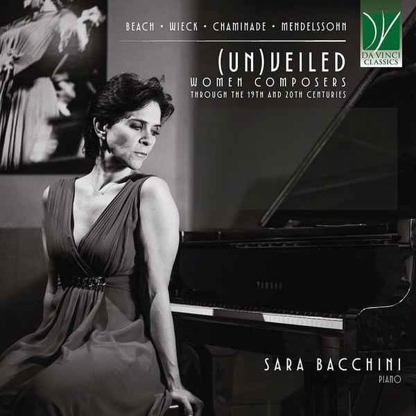(Un)Veiled (Women Composers Through The 19th And 20th Centuries)