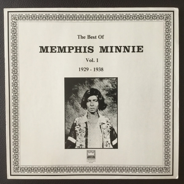 The Best Of Memphis Minnie Vol. 1 1929 - 1938
