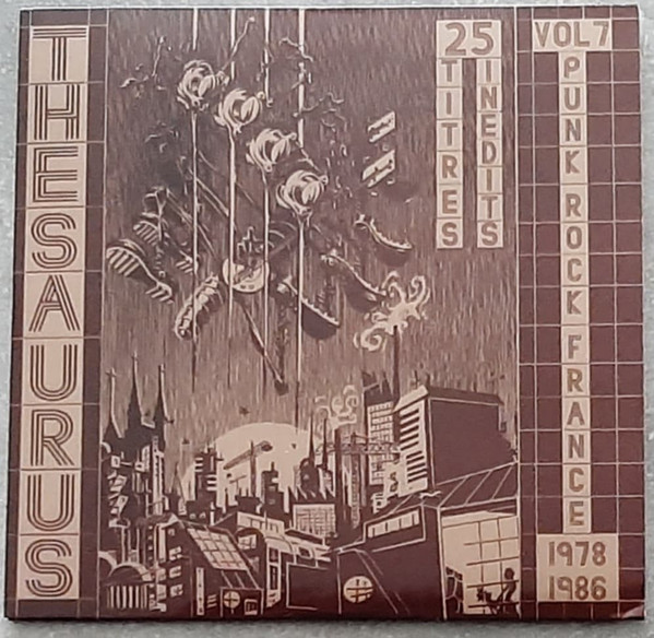 Thesaurus Vol 7 (Punk Rock France 1978-1986 - 25 Titres Inédits)