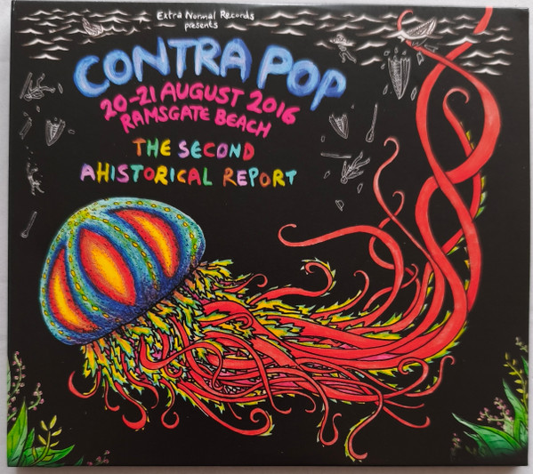 Contra Pop Festival 2016 The Second Ahistorical Report