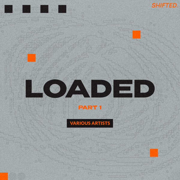 LOADED Pt. 1
