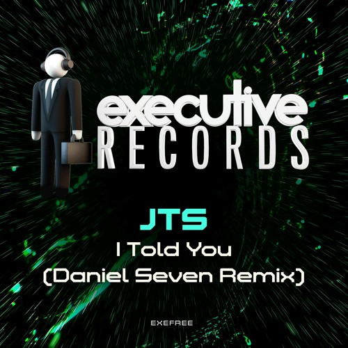 I Told You (Daniel Seven Remix)