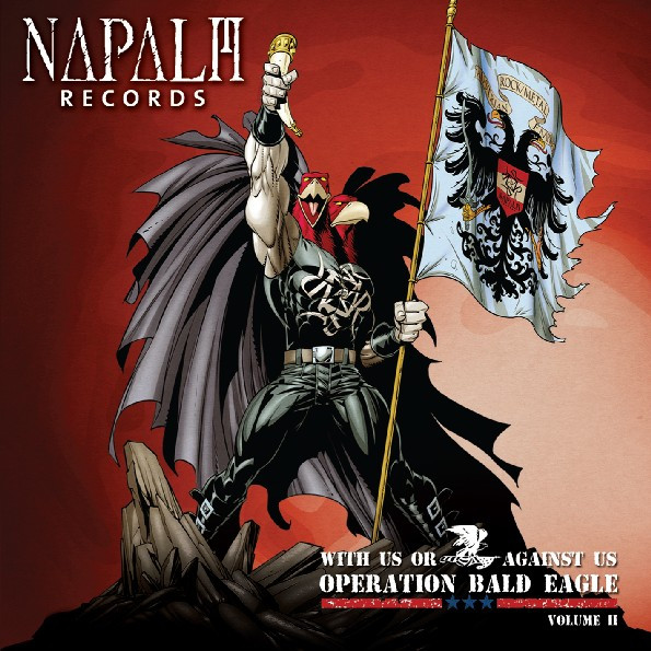 With Us Or Against Us: Operation Bald Eagle Volume II