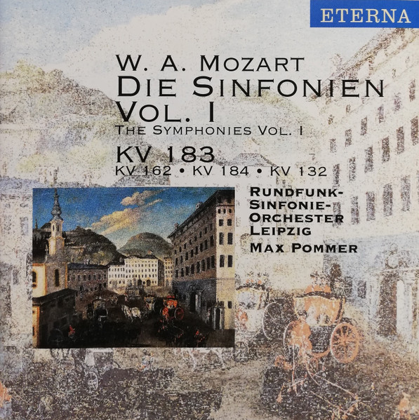 Die Sinfonien Vol. I = The Symphonies Vol. I (KV 183, KV 162, KV, 184, KV 132)