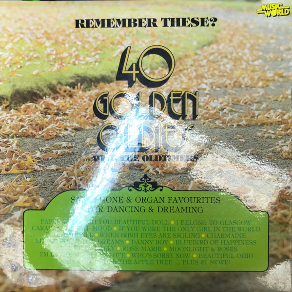 Remember These - 40 Golden Oldies