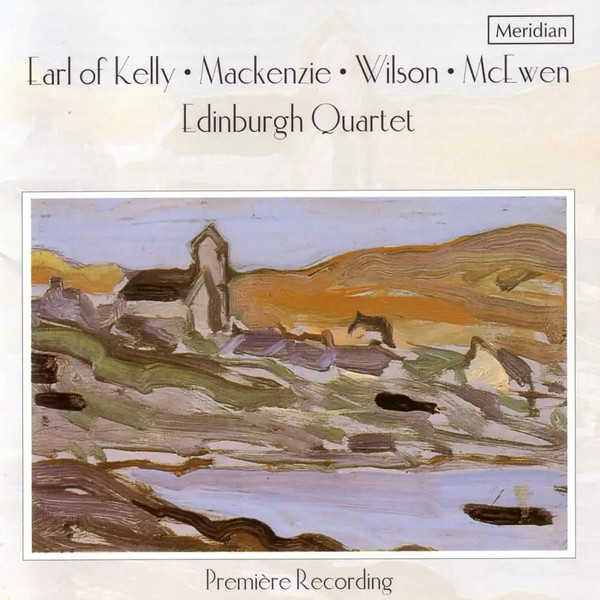 Scottish String Quartets - Premiere Recording