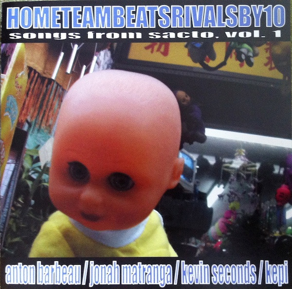 Hometeambeatsrivalsby10, Songs From Sacto, Vol. 1