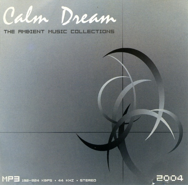 Calm Dream - The Ambient Music Collections