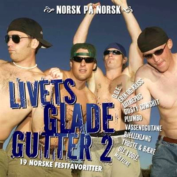 Livets Glade Gutter 2 (19 Norske Festfavoritter)
