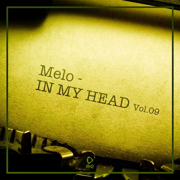 Melo In My Head Vol.09