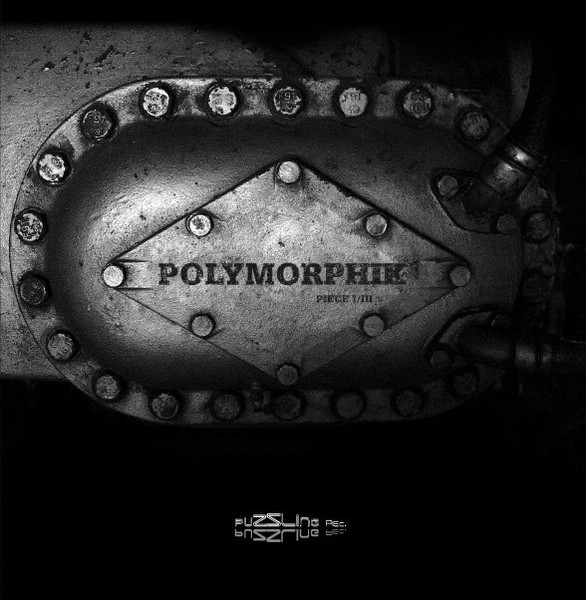 Polymorphik Piece I/III