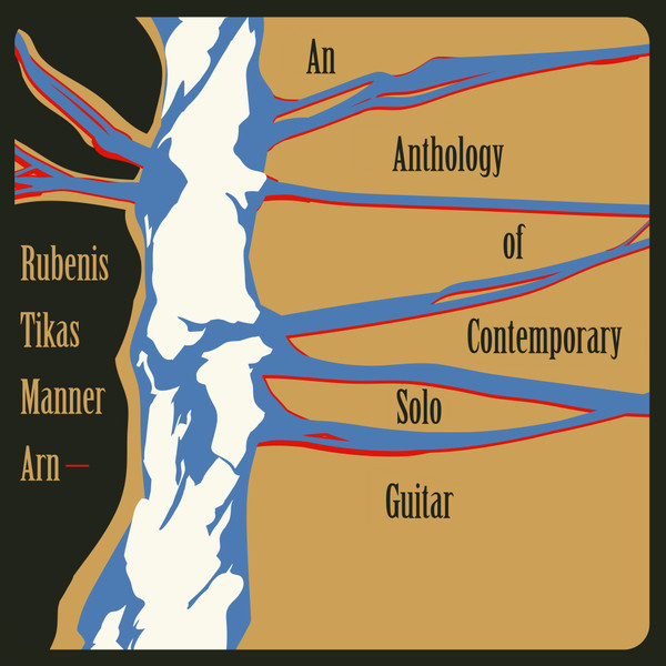 Rubenis / Tikas / Manner / Arn - An Anthology of Contemporary Solo Guitar