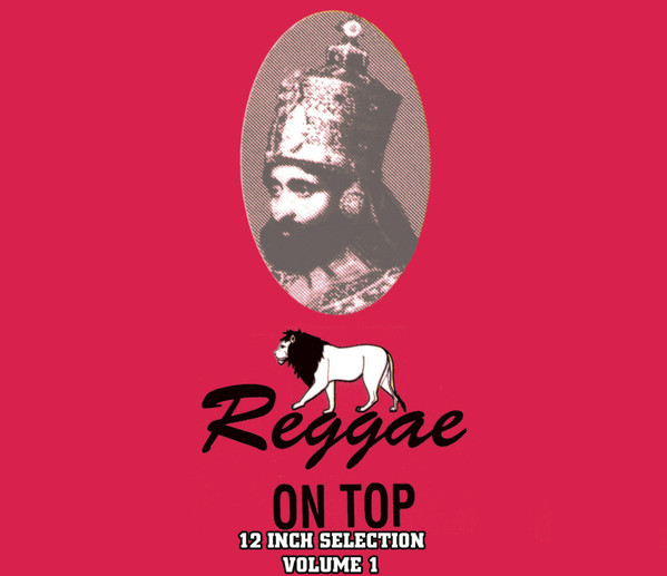 Reggae On Top: 12 Inch Selection, Vol. 1