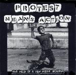 Protest Means Action: The Need Of A New World Disorder