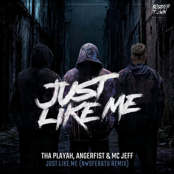 Just Like Me (Nosferatu Remix)
