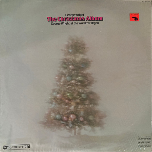 The Christmas Album - George Wright at the Wurlitzer Pipe Organ