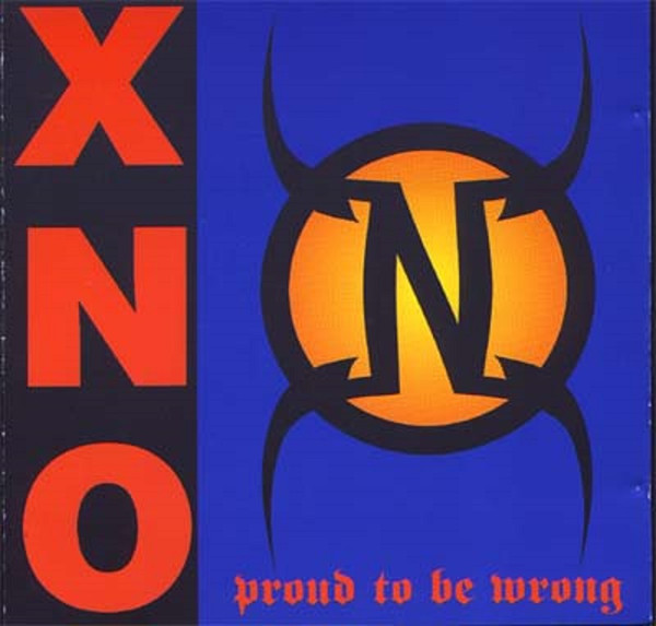 XNO - Proud To Be Wrong