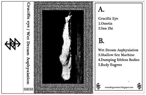 Crucifix Eye / Wet Dream Asphyxiation