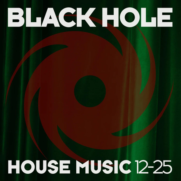 Black Hole House Music 12-25