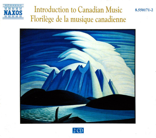 Introduction To Canadian Music / Florilège De La Musique Canadienne