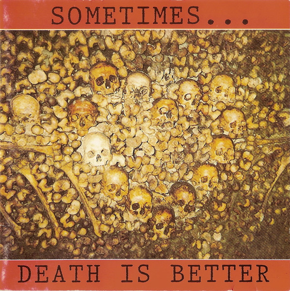 Sometimes... Death Is Better