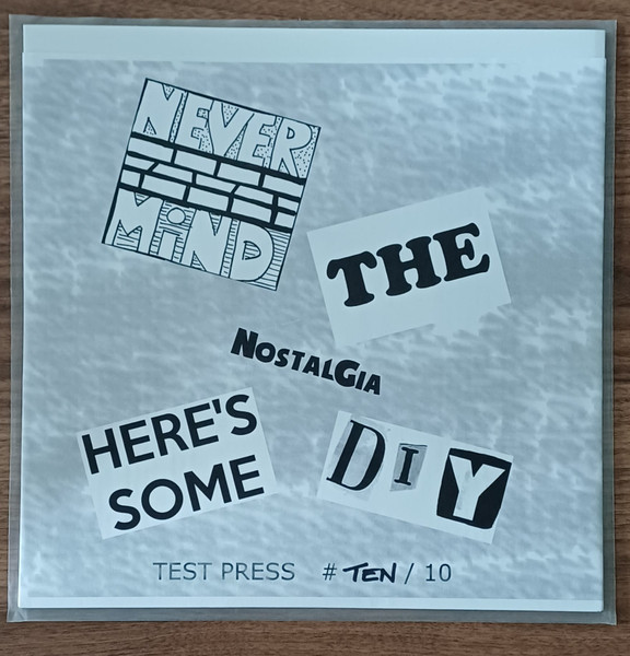 Never Mind The Nostalgia, Here's Some D.I.Y.