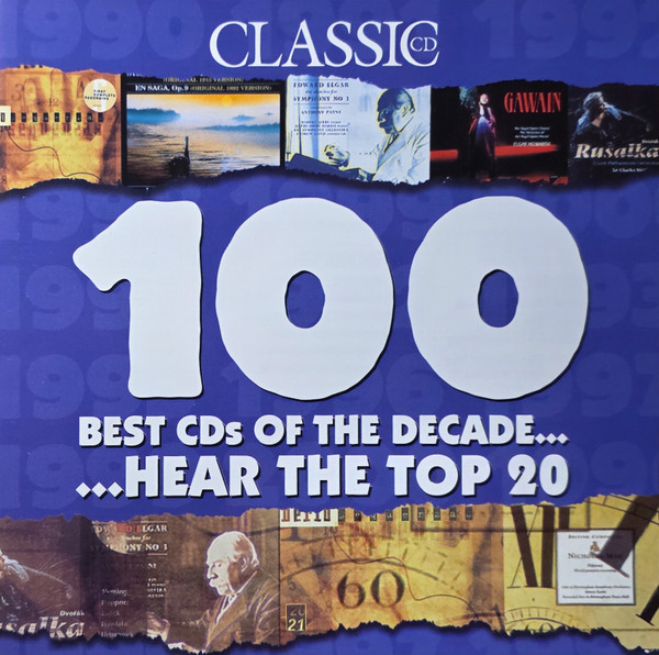 Classic CD 124 - 100 Best CD's Of The Decade... Hear The Top 20