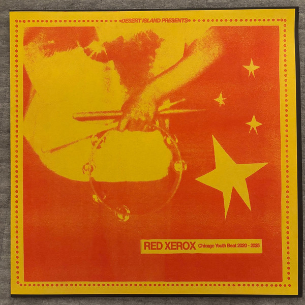 Red Xerox: Chicago Youth Beat 2020-2025