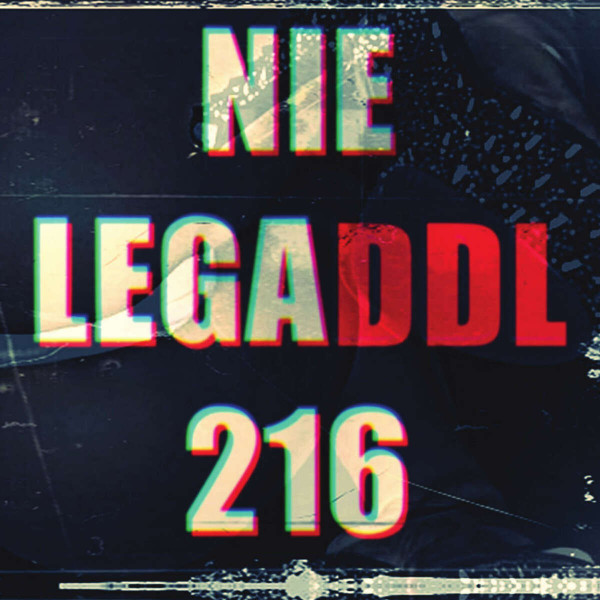Nielegal 216