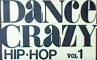Dance Crazy Hip-Hop Vol.1