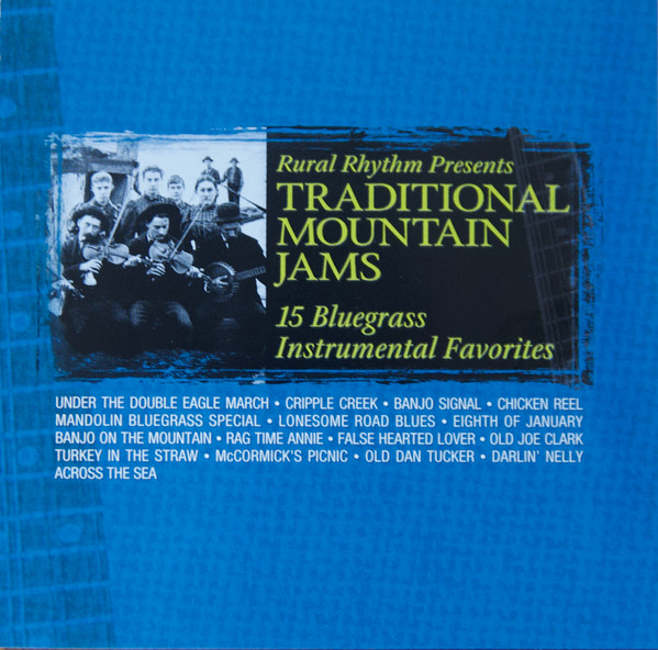 Traditional Mountain Jams: 15 Bluegrass Instrumental Favorites