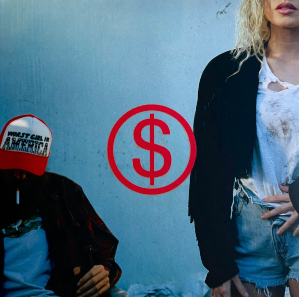 Wor$t Girl In America