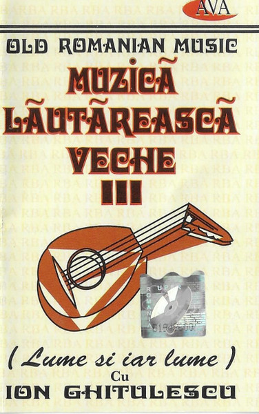 Muzica Lăutărească Veche III (Lume Si Iar Lume)