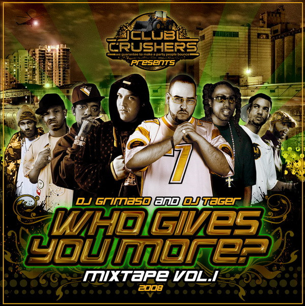 Who Gives You More ? - Mixtape Vol. # 1 (2008)