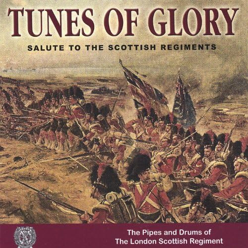 Tunes Of Glory - Salute To The Scottish Regiments