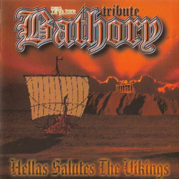 Bathory Tribute - Hellas Salutes The Vikings